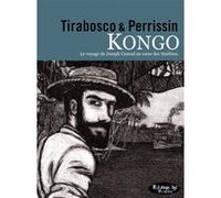 Kongo Christian Perrissin (Auteur), Tom Tirabosco (Auteur), Tom Tirabosco (Dessinateur)