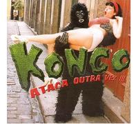 Kongo - Kongo Ataca Outra Vez