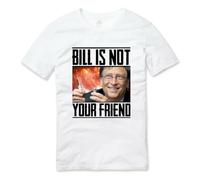 KONGQUE Bill Gates is Not Your Friend Conspira T Shirt White M