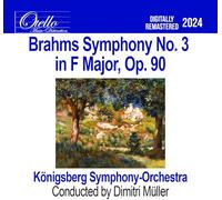 Konigsberg Symphony Orchestra - Brahms-Symphony No. 3 in F Major, OP. 90