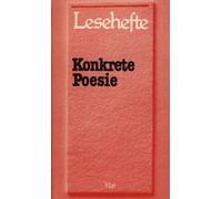 Konkrete Poesie: Mit Materialien (Lesehefte für den Literaturunterricht)