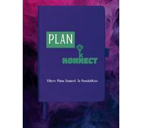 Konnected Plans: Your Ultimate Guide to Purposeful Planning, Growth, Freedom, and Prosperity: Achieve Financial Freedom and Life Alignment with Every ... A Guide to Intentional Living and Prosperity