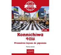 Konnichiwa - Premières Leçons De Japonais A1/A2