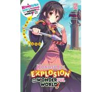 Konosuba: An Explosion On This Wonderful World!, Vol. 2 (Light Novel)