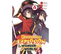 Konosuba: An Explosion On This Wonderful World!, Vol. 4 (Manga)