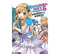 Konosuba : God's Blessing on This Wonderful World, Vol. 6 (light novel)