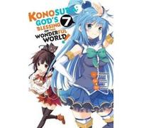 Konosuba: God's Blessing on This Wonderful World!, Vol. 7 (Konosuba (Manga)) - [Version Originale] Inconnu (Auteur)