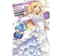 Konosuba Gods Blessing on This Wonderful World Vol. 7 Novel - Natsume Akatsuki - Little Brown amp Company - Livre en Anglais - Paperback Natsume AkatsukiNatsume Akatsuki (Auteur)