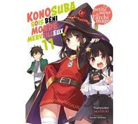 Konosuba : Sois béni monde merveilleux ! - Tome 11 (Light Novel) - Roman Natsume Akatsuki (Auteur), Natsume Akatsuki (Scénario), Mishima Kurone (Illustration)