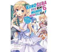 Konosuba : Sois béni monde merveilleux ! - Tome 6 (Light Novel)