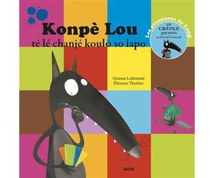 Konpe lou te le chanje koulo so lapo - trad. créole guyanais Créole guyanais - Aude Désiré - Auzou Philippe Eds - broché - Méthode de langue