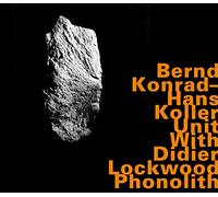 Konrad Bernd / Koller Hans Unit - Phonolith