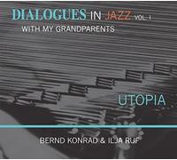 Konrad,Bernd - Utopia-Dialogues in Jazz With My Grandparents,V