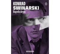 Konrad Swinarski. Une biographie cachée