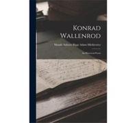 Konrad Wallenrod An Historical Poem - Mickiewicz Maude Ashurst Biggs Adam - Creative Media Partners LLC - Livre en Anglais Mickiewicz Maude Ashurst Biggs AdamMickiewicz Maude Ashurst Biggs Adam (Auteu