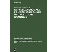 Konservatismus Als Politische Strömung Und Politische Ideologie