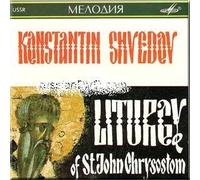 Konstantin Shvedov - Liturgy of St. John Chrysostom (UK Import)