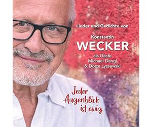 Konstantin Wecker;Dörte Lyssewski;Michael Dangl - Jeder Augenblick Ist Ewig