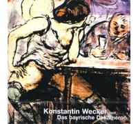 Konstantin Wecker - Liest Das Bayrische Dekameron