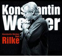 Konstantin Wecker Wecker Liest Rilke (CD)