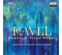 Konstantinos Destaunis - Ravel: Complete Piano Works [Compact Discs]