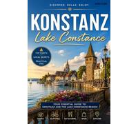 Konstanz&Kreuzlingen: A Short Travel Guide to Germany’s Charming Border Town