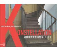Konstellation Walter Benjamin en exil 1933-1940