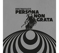 Konstruktivists - Persona Non Grata