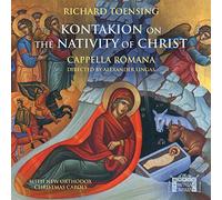 Cappella Romana – Kontakion on the Nativity of Christ – CD neuf – NAXOS