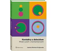 Kontakty z dzieckiem Wzory pism z komentarzem - Joanna Hetman-Krajewska (Recht auf Polnisch)