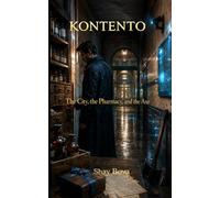 Kontento: The City, the Pharmacy, and the Axe