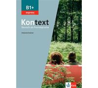 Kontext B1+ express - Entraînement intensif - Collectif - Klett Maison Des Langues - broché - Méthode de langue