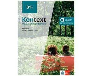 Kontext B1+ - Kursbuch Mit Audios Und Videos