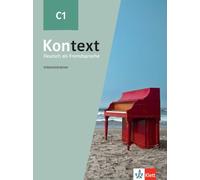 Kontext C1. Intensivtrainer: Deutsch als Fremdsprache. Intensivtrainer