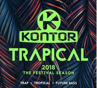 Kontor Trapical 2018 - Festival Season