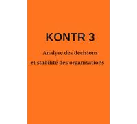 KONTR 3: Analyse des décisions et stabilité des organisations