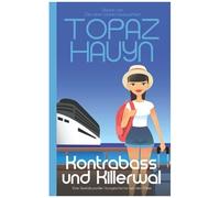 Kontrabass Und Killerwal: Eine Gestaltwandler Kurzgeschichte Auf Dem Meer