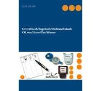 Kontrollbuch/Tagebuch/Verbrauchsbuch Xxl Von Strom/Gas/Wasser