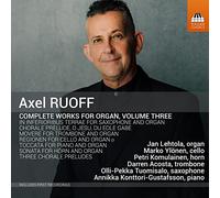 Konttori-Gustafsson - Complete Works for Organ,Volume Three [Import]
