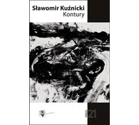 Kontury - Sławomir Kuźnicki (Literatur : Poesie, Drama auf Polnisch)