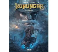 Sylvain Runberg – Konungar – Tome 1 : Invasions – Cartonné (Glénat)