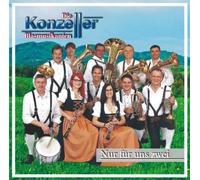 Konzeller Blasmusikanten,die - Nur Für UNS Zwei [Import]