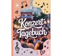 Konzert Tagebuch: Ein Ort für Nächte, die du nie vergessen wirst