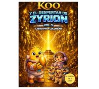 Koo Y el despertar de Zyrion Vol.5