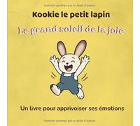 Kookie Le Petit Lapin: Le grand soleil de la joie