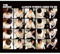 Kooks, The - Always Where I Need to. [Import]