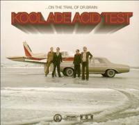 Kool Ade Acid Test - on The Trial of Dr. Brain [Import]