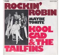 Kool Cad & The Tailfins - Rockin' Robin - Maybe tonite