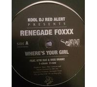 Kool Dj Red Alert Pres Renegade Fox - Kool Dj Red Alert Pres Renegade Fox - Wheres Your Girl - [12"]