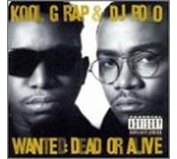 Kool G Rap & DJ Polo - Wanted Dead Or Alive